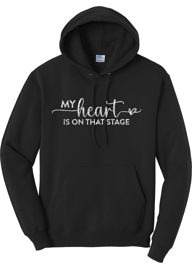 My Heart is on that Stage Hoodie - YSD
